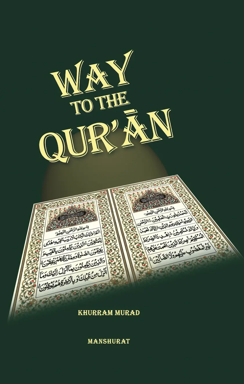 Way to the Qur'an by Khurram Murad - English Islamic book cover with open Quran pages on green background - Manshurat